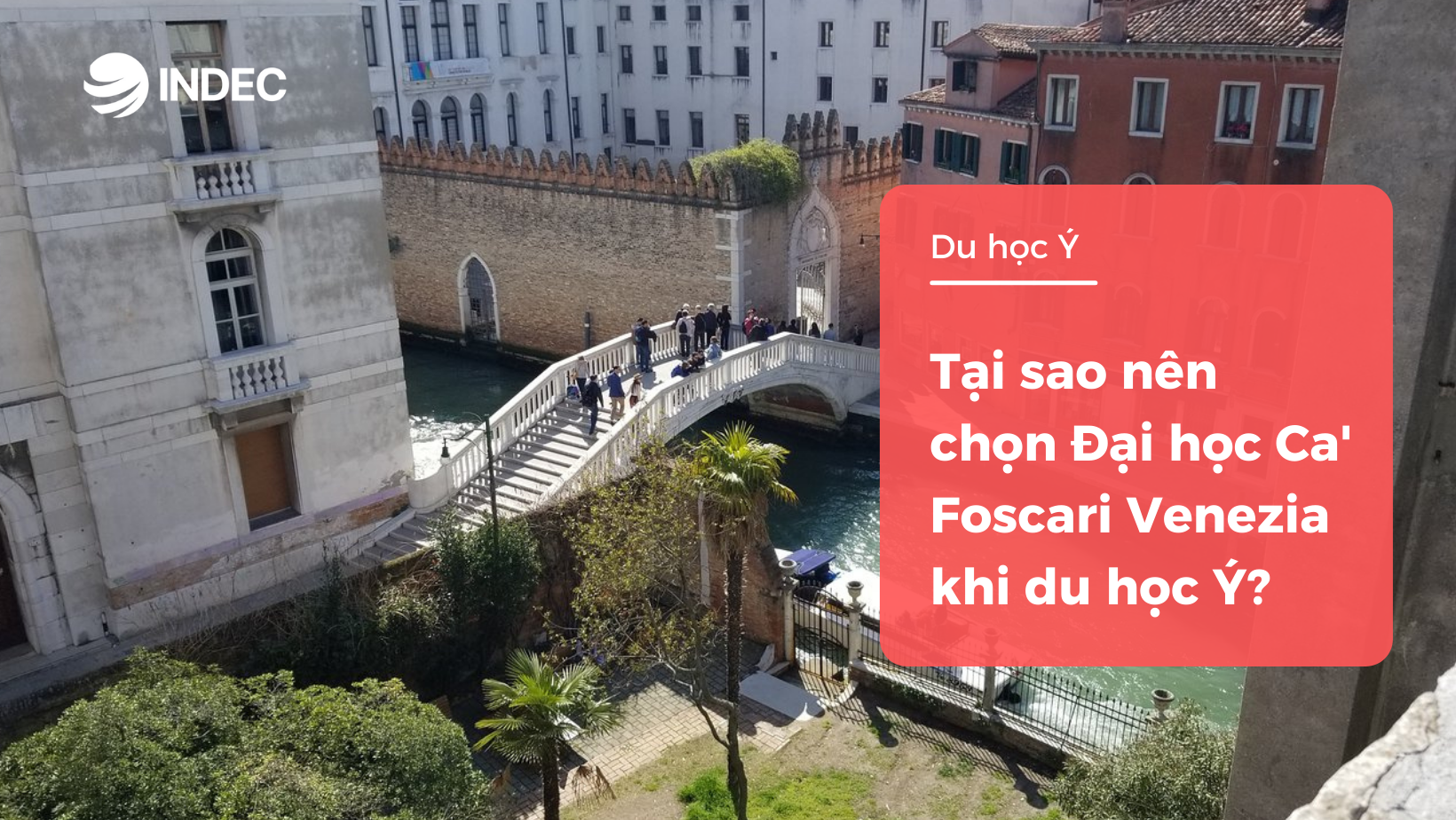 Tại sao nên chọn Đại học Ca' Foscari Venezia khi du học Ý?