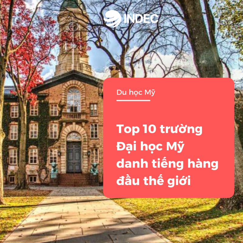 Top 10 trường Đại học Mỹ danh tiếng hàng đầu thế giới