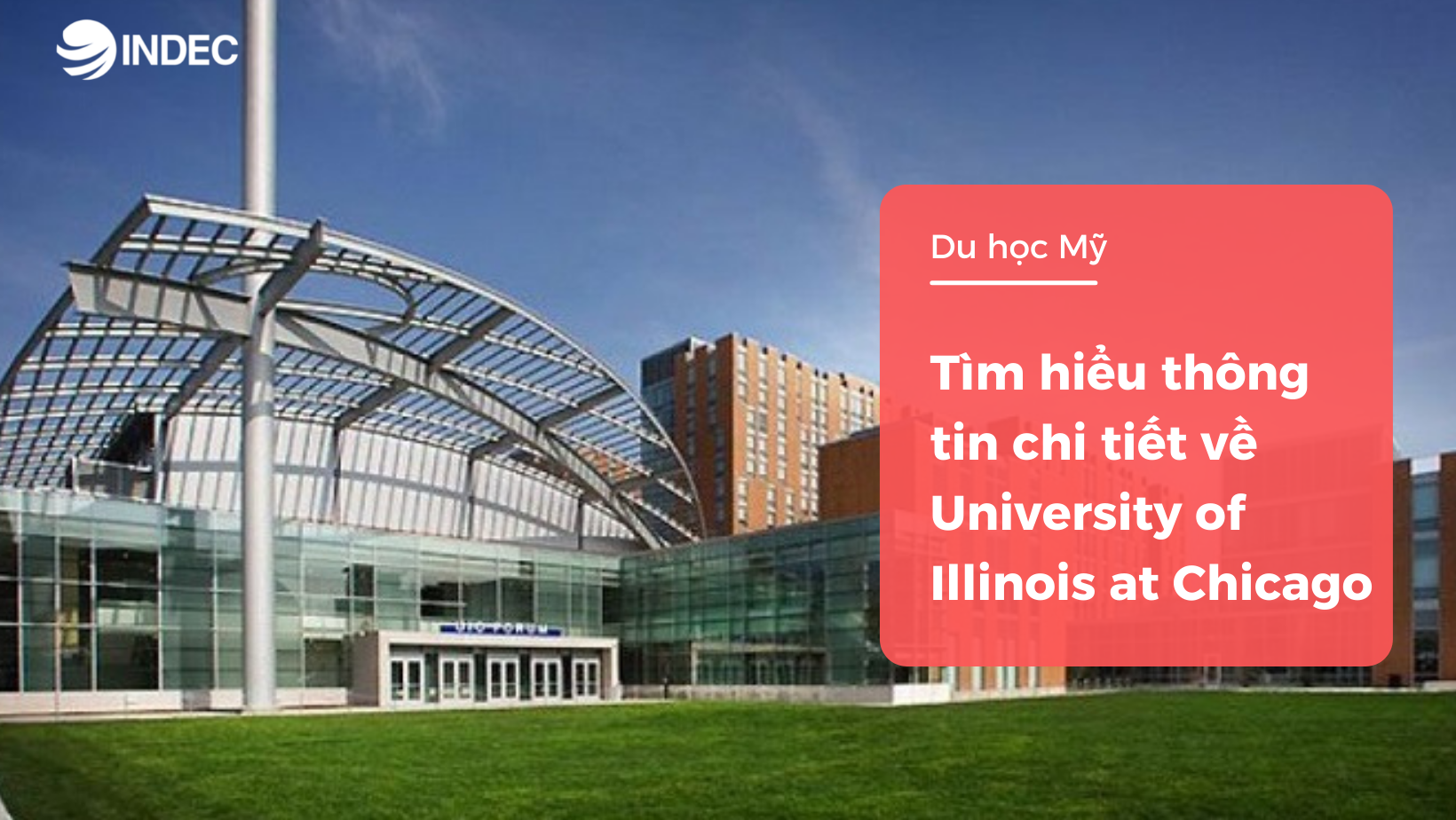Tìm hiểu thông tin chi tiết về University of Illinois at Chicago 