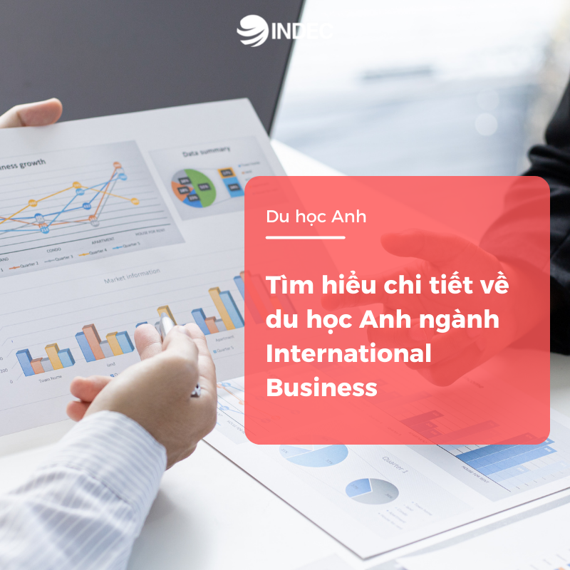 Tìm hiểu chi tiết về du học Anh ngành International Business