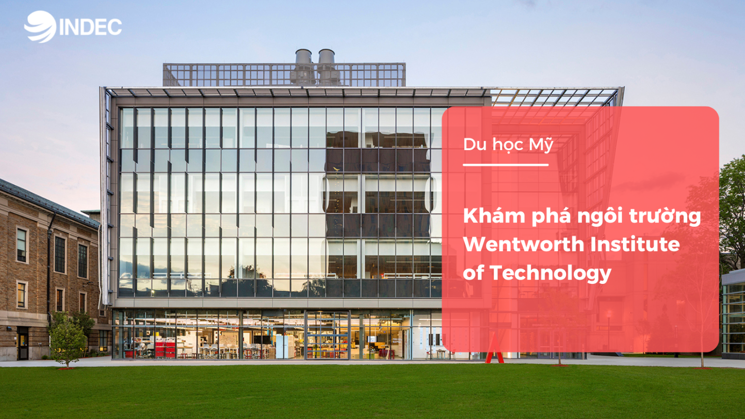 Du học Mỹ: Khám phá ngôi trường Wentworth Institute of Technology